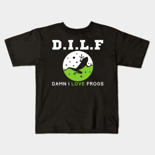 Dilf Damn I Love Frogs Kids T-Shirt